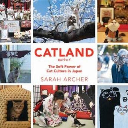 Catland: The Soft Power of Cat Culture in Japan