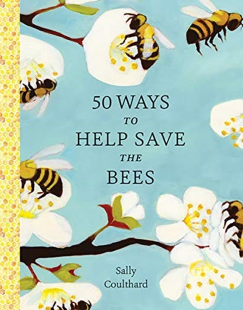 50 Ways to Help Save the Bees