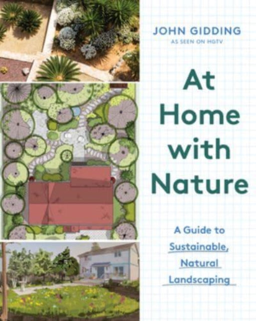 At Home with Nature: A Guide to Sustainable,