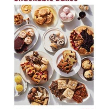 Snackable Bakes: 100 Easy-Peasy Recipes for Exceptionally Scrumptious Sweets and Treats