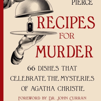 Recipes for Murder: 66 Dishes That Celebrate the Mysteries of Agatha Christie