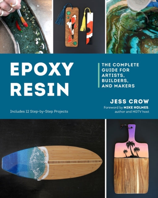 Epoxy Resin: The Complete Guide for Artists,