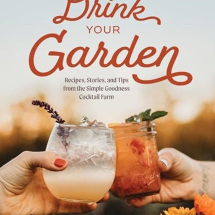 Drink Your Garden