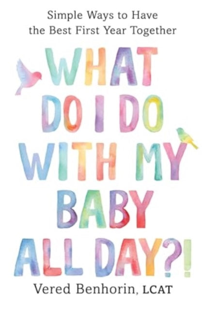 What Do I Do with My Baby All Day