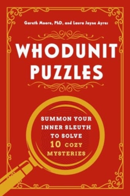 Whodunit Puzzles  Summon Your Inner Sleuth to Solve 10 Cozy Mysteries