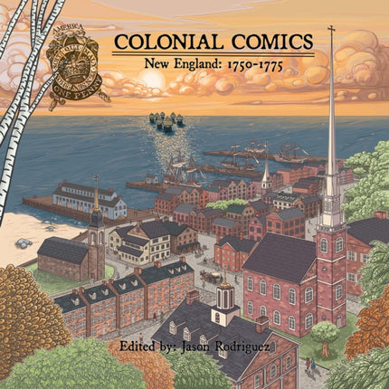 Colonial Comics, Volume II: New England, 1750–1775