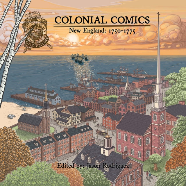 Colonial Comics, Volume II: New England, 1750–1775