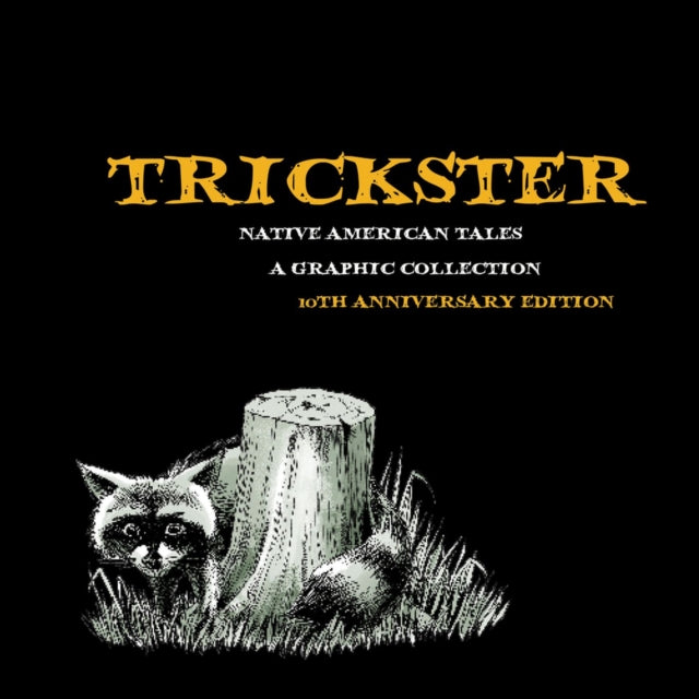 Trickster: Native American Tales, A Graphic