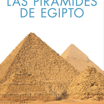 Las Pirámides de Egipto