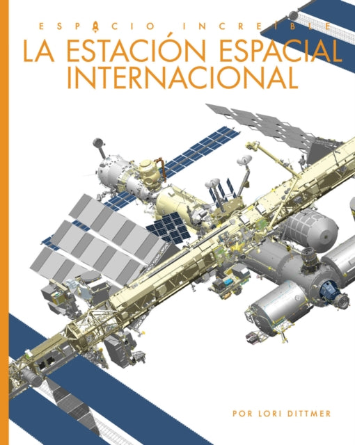 La Estación Espacial Internacional