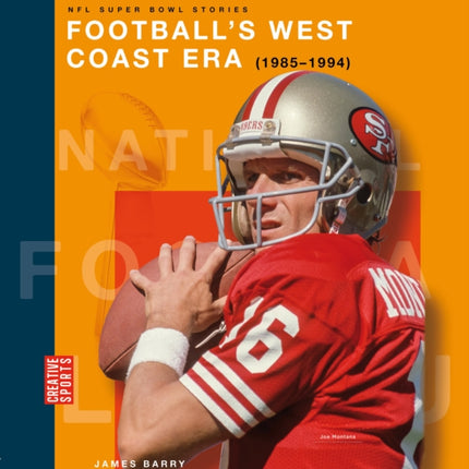 Footballs West Coast Era 19851994