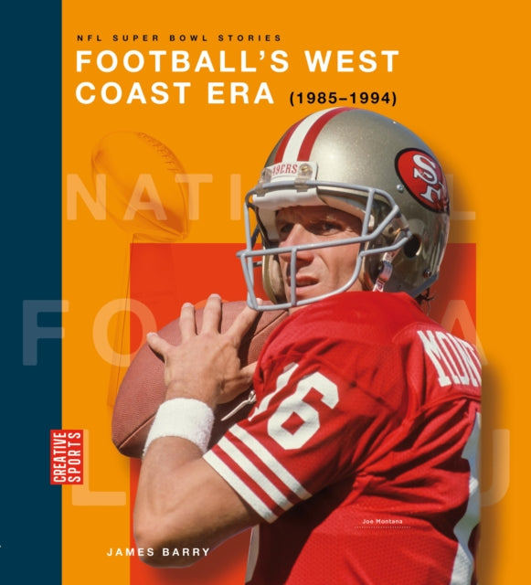 Footballs West Coast Era 19851994