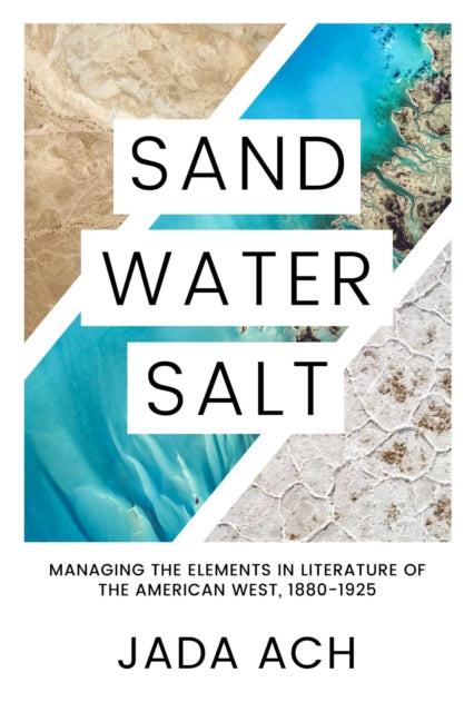 Sand, Water, Salt: Managing the Elements in