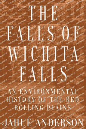 The Falls of Wichita Falls: An Environmental
