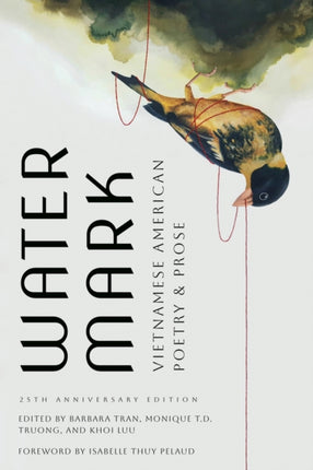 Watermark: Vietnamese American Poetry and Prose,