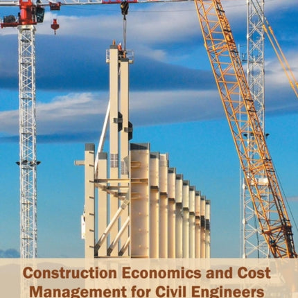 Construction Economics and Cost Management for