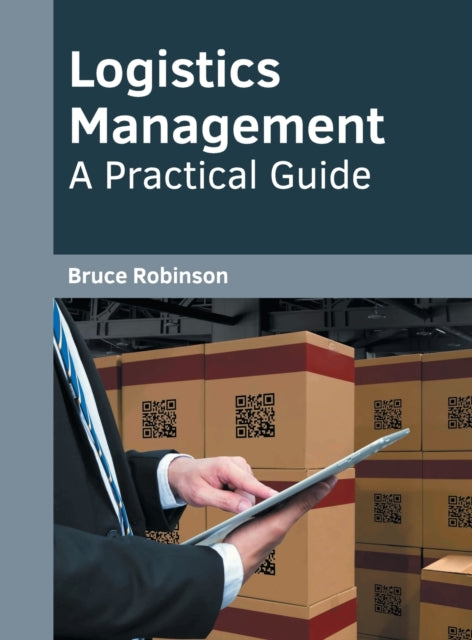 Logistics Management: A Practical Guide