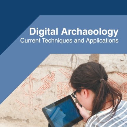 Digital Archaeology: Current Techniques and