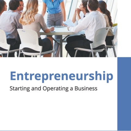 Entrepreneurship: Starting and Operating a Business