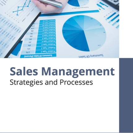 Sales Management: Strategies and Processes