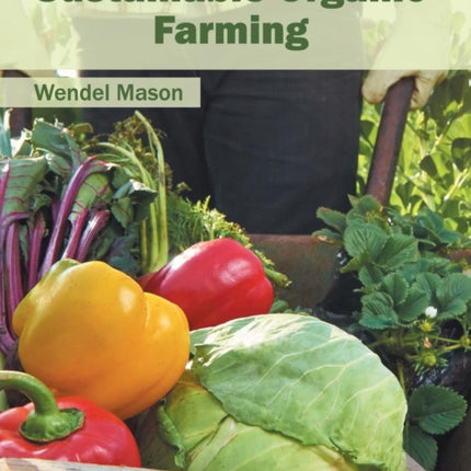 Sustainable Organic Farming
