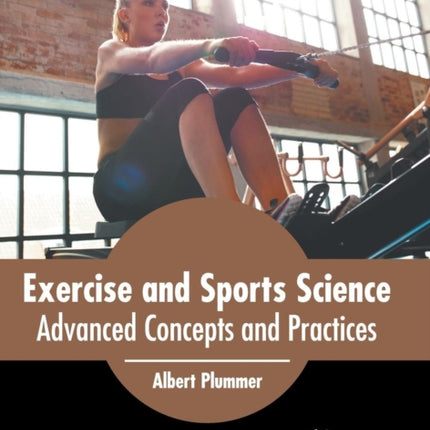 Exercise and Sports Science: Advanced Concepts