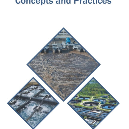 Wastewater Treatment: Concepts and Practices