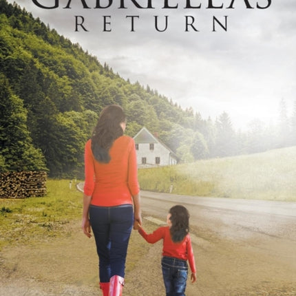 Gabriella's Return