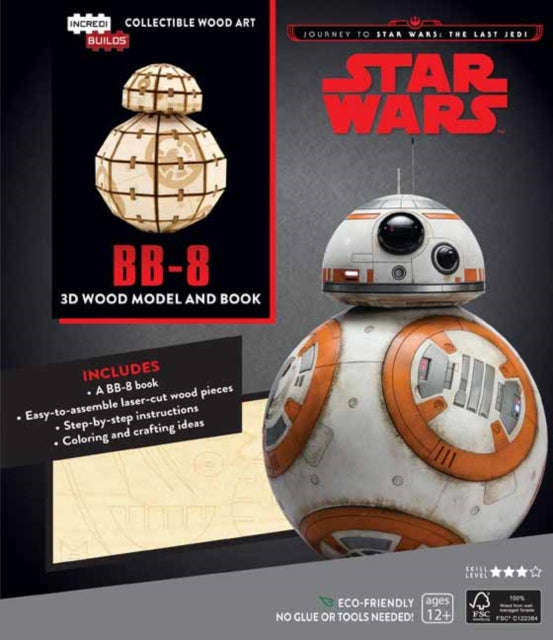 IncrediBuilds: Star Wars: The Last Jedi: BB-8 3D Wood Model and Book: An Inside Look at the Intrepid Little Astromech Droid