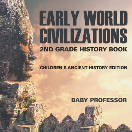 Early World Civilizations: 2nd Grade History Book