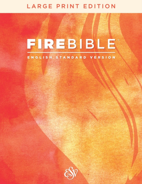 Fire Bible, English Standard Version, La