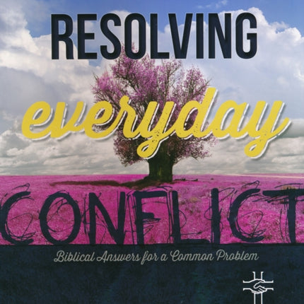 Resolv Everyd Conflict Participant Guide