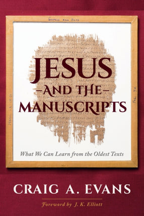 Jesus and the Manuscripts