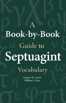 A Book-By-Book Guide to Septuagint Vocabulary