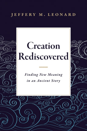 Creation Rediscovered