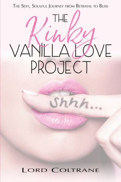 The Kinky Vanilla Love Project