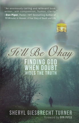 It'll Be Okay: Finding God When Doubt Hides the