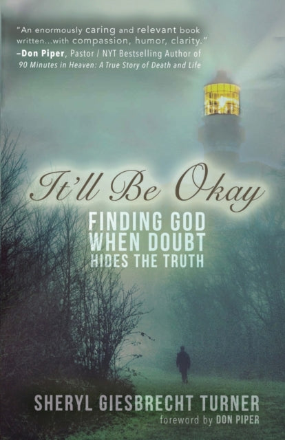 It'll Be Okay: Finding God When Doubt Hides the