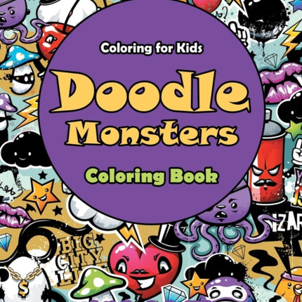 Doodle Monsters Coloring Book: Coloring for Kids