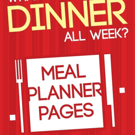What's for Dinner All Week? Meal Planner Pages