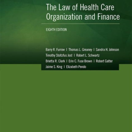 The Law of Health Care Organization and Finance