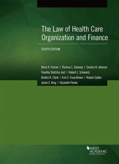 The Law of Health Care Organization and Finance