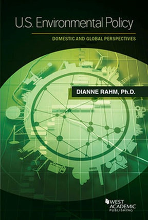 U.S. Environmental Policy: Domestic and Global Perspectives