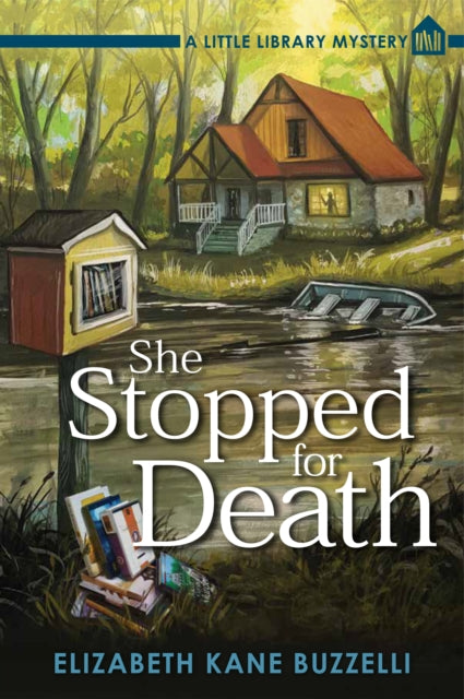 She Stopped For Death: A Little Library Mystery