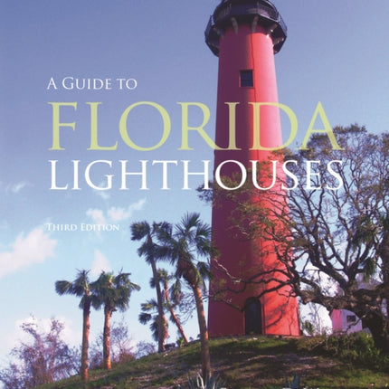 Guide to Florida Lighthouses