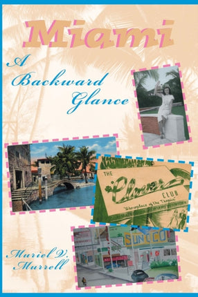 Miami: A Backward Glance