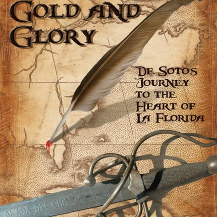 For God, Gold and Glory: de Soto's Journey to the