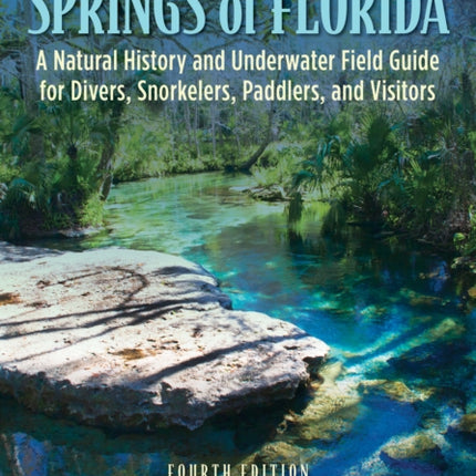 The Springs of Florida: A Natural History and