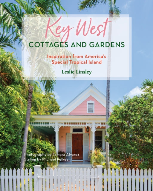 Key West Cottages and Gardens: Inspiration from