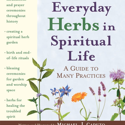 Everyday Herbs in Spiritual Life: A Guide to Many